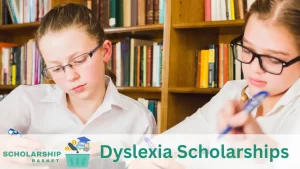 Dyslexia Scholarships