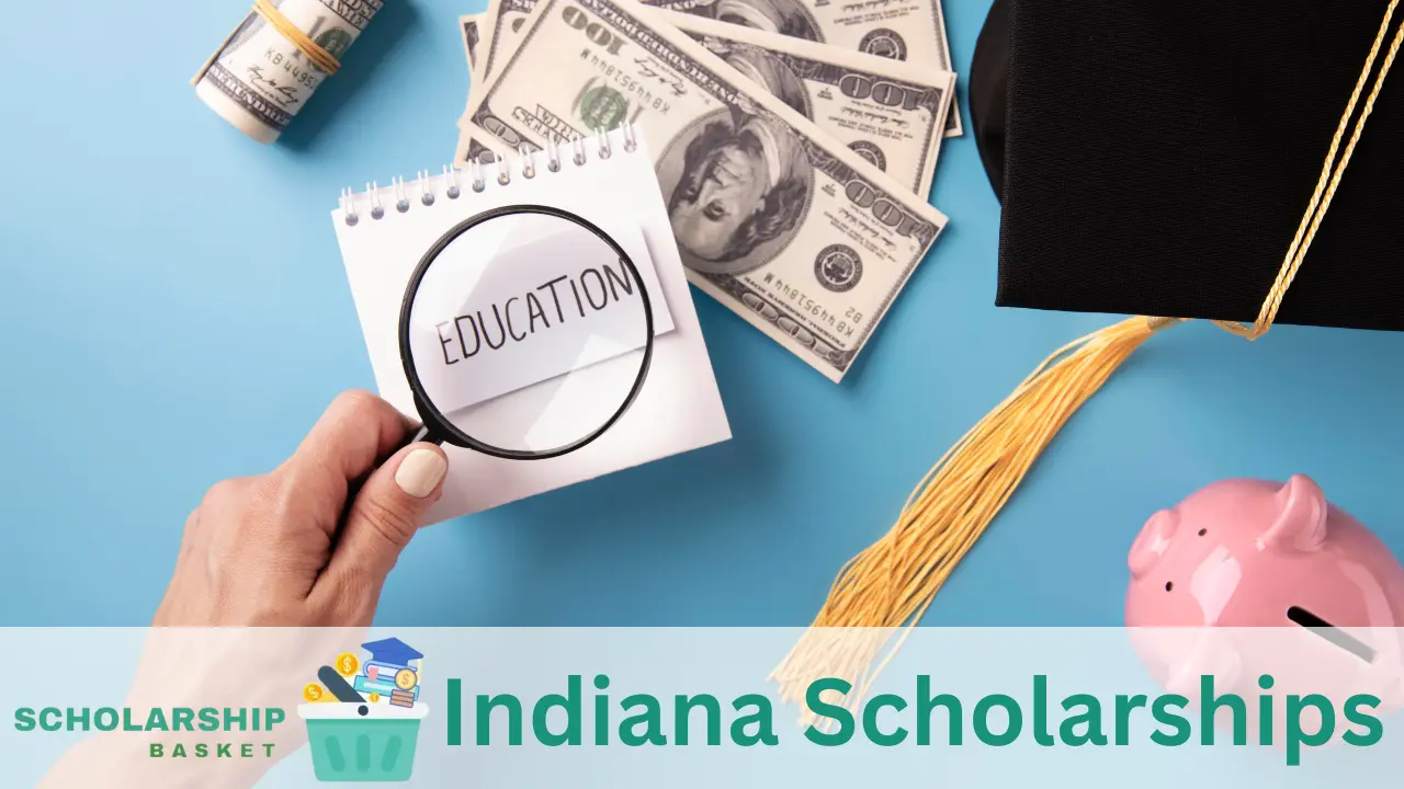 Indiana Scholarships 2024 ScholarshipBasket