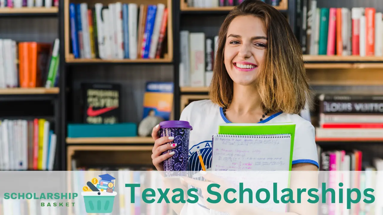 Texas Scholarships 2024 ScholarshipBasket