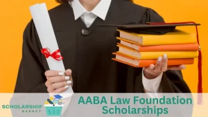 AABA Law Foundation Scholarships