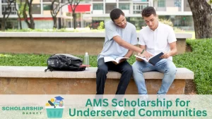 AMS Scholarship for Underserved Communities