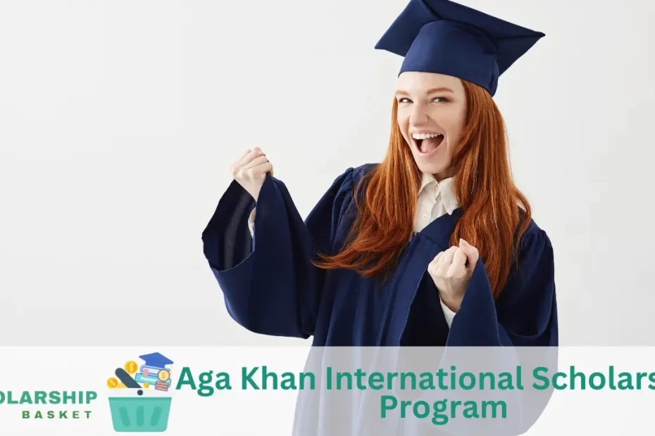 Aga Khan International Scholarship Program