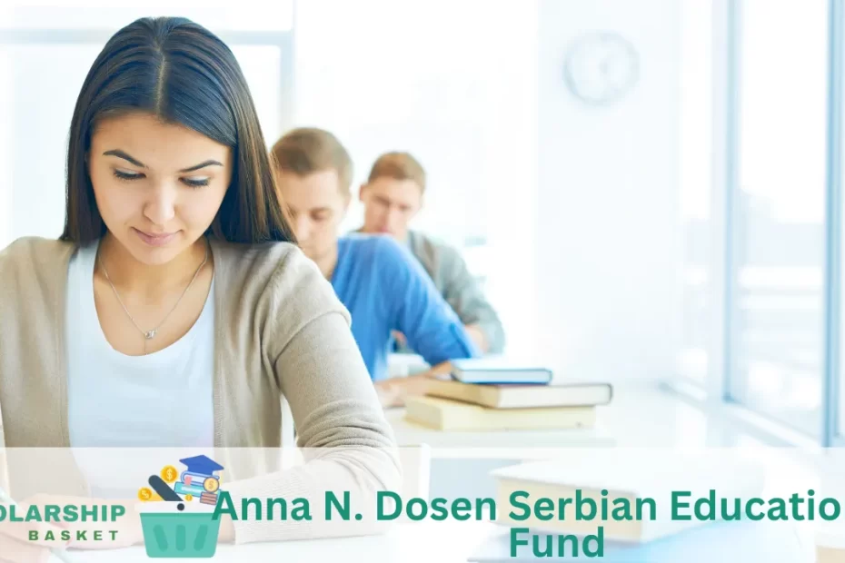 Anna N. Dosen Serbian Educational Fund