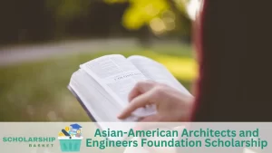 Asian-American Architects and Engineers Foundation Scholarship