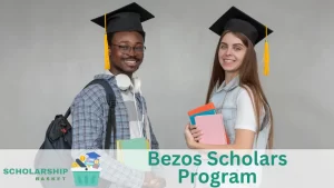 Bezos Scholars Program
