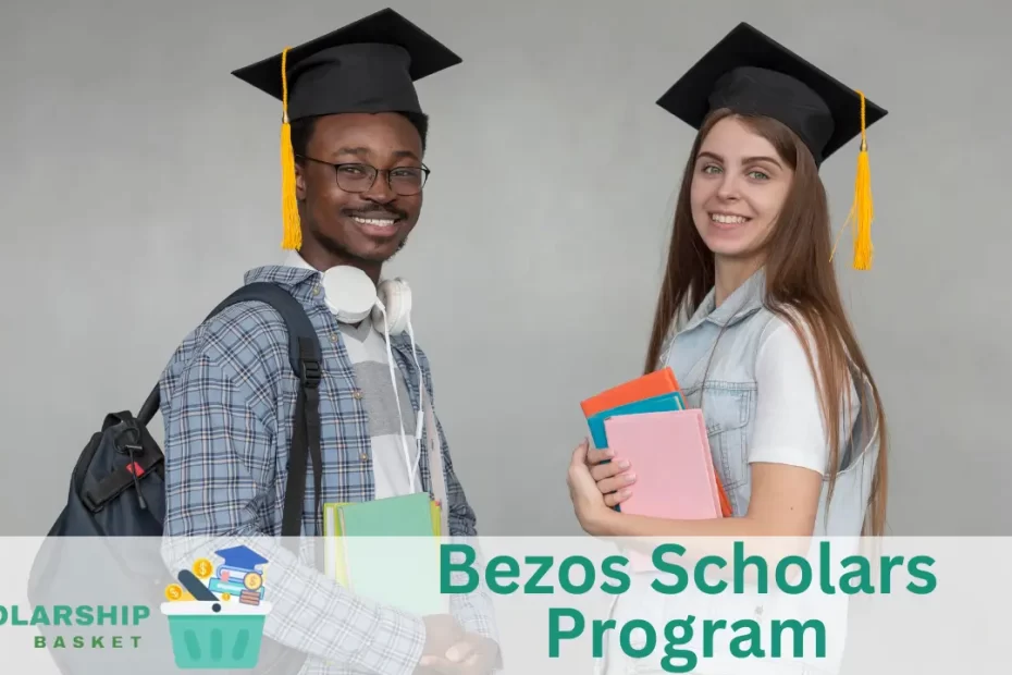 Bezos Scholars Program