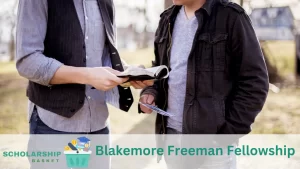 Blakemore Freeman Fellowship