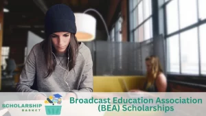 Broadcast Education Association (BEA) Scholarships