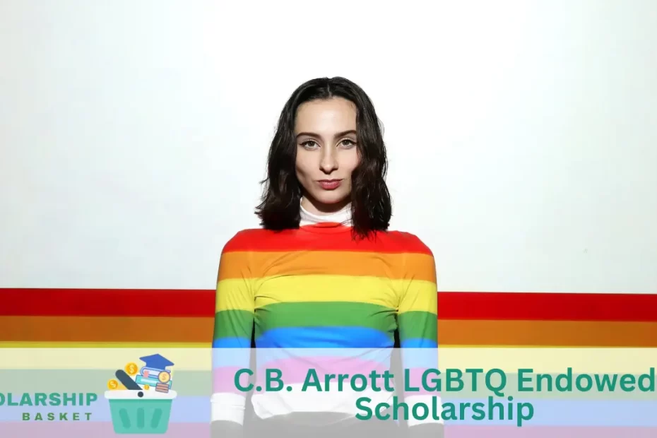 C.B. Arrott LGBTQ Endowed Scholarship