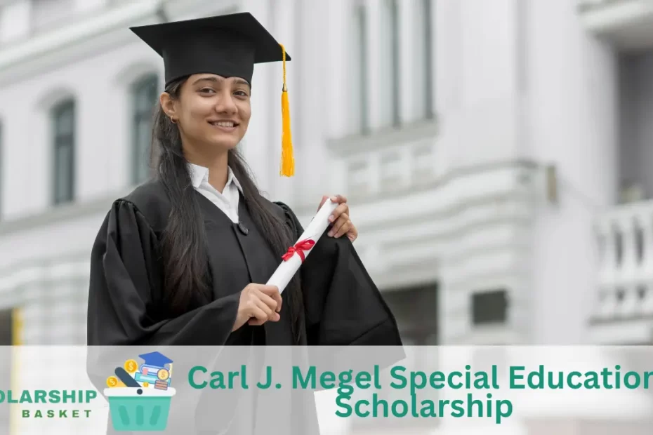 Carl J. Megel Special Education Scholarship