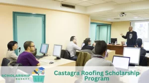 Castagra Roofing Scholarship Program