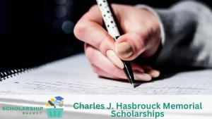 Charles J. Hasbrouck Memorial Scholarships