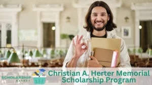 Christian A. Herter Memorial Scholarship Program