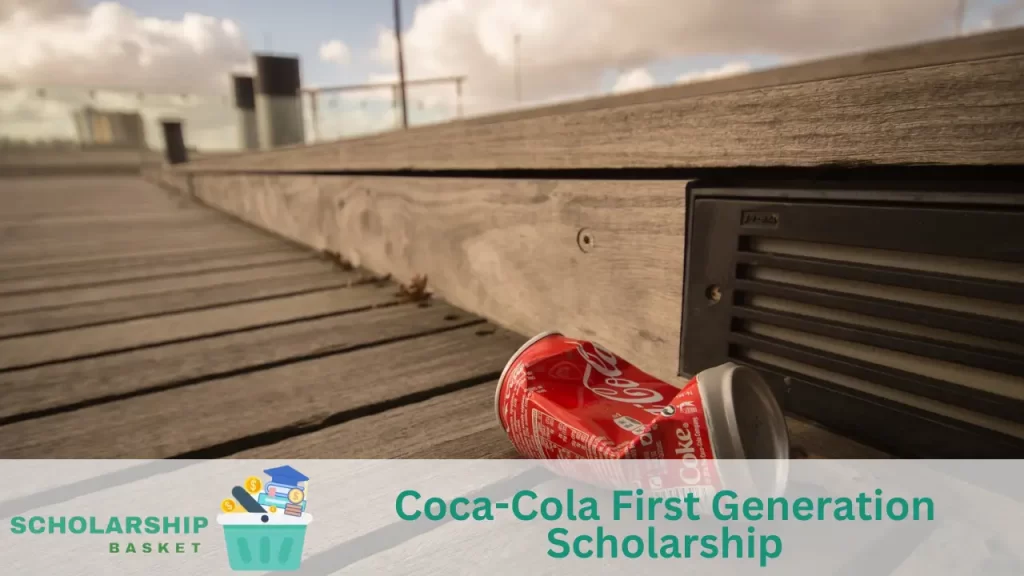 Coca-Cola First Generation Scholarship