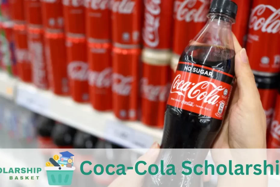 Coca-Cola Scholarships