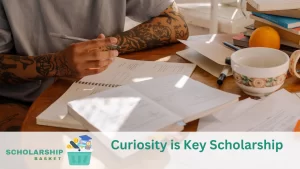 Curiosity-is-Key-Scholarship