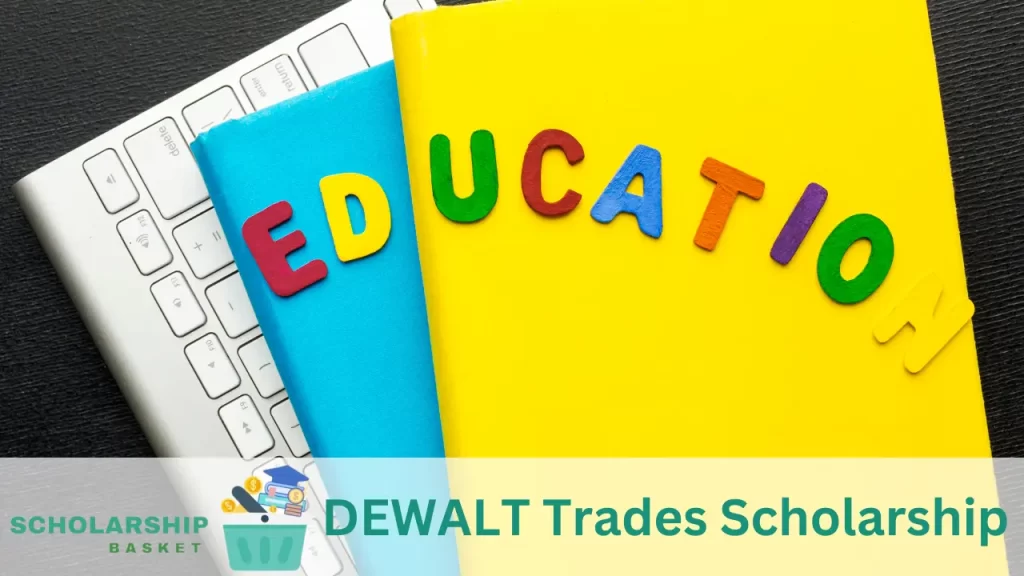 DEWALT Trades Scholarship