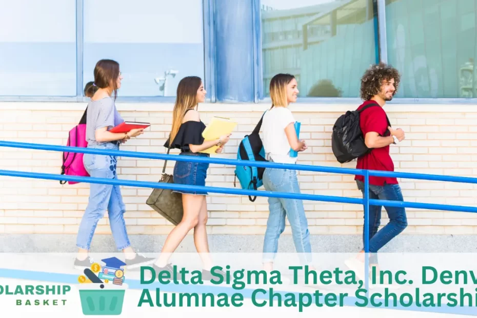 Delta Sigma Theta, Inc. Denver Alumnae Chapter Scholarships