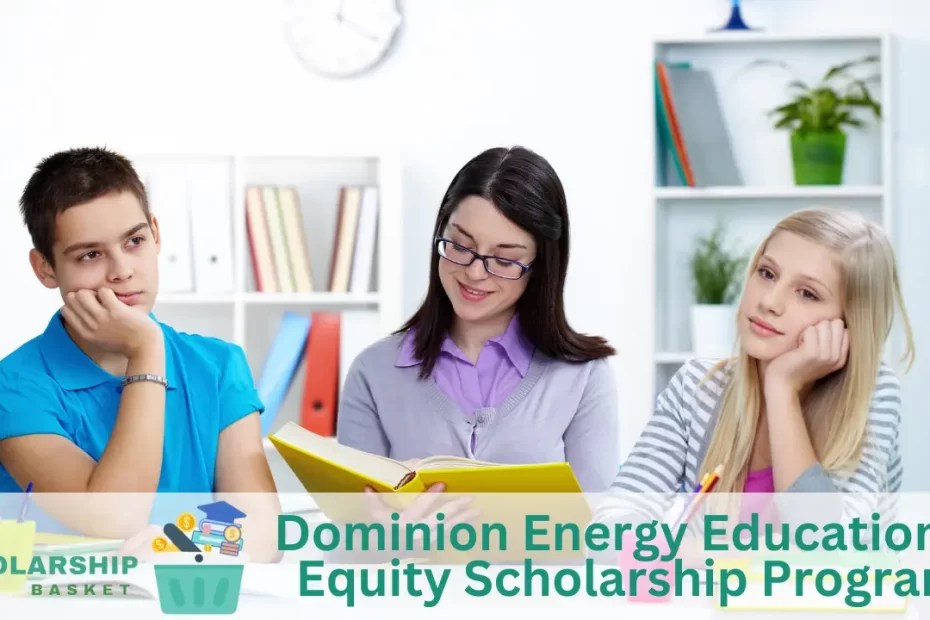 Dominion Energy Educational Equity Scholarship Program