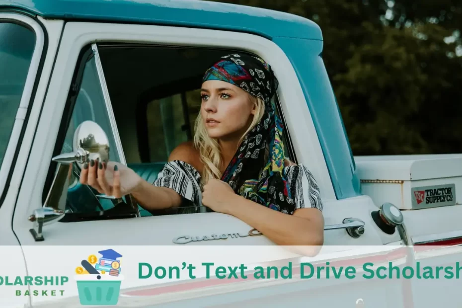 Don’t Text and Drive Scholarship
