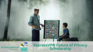 ExpressVPN Future of Privacy Scholarship