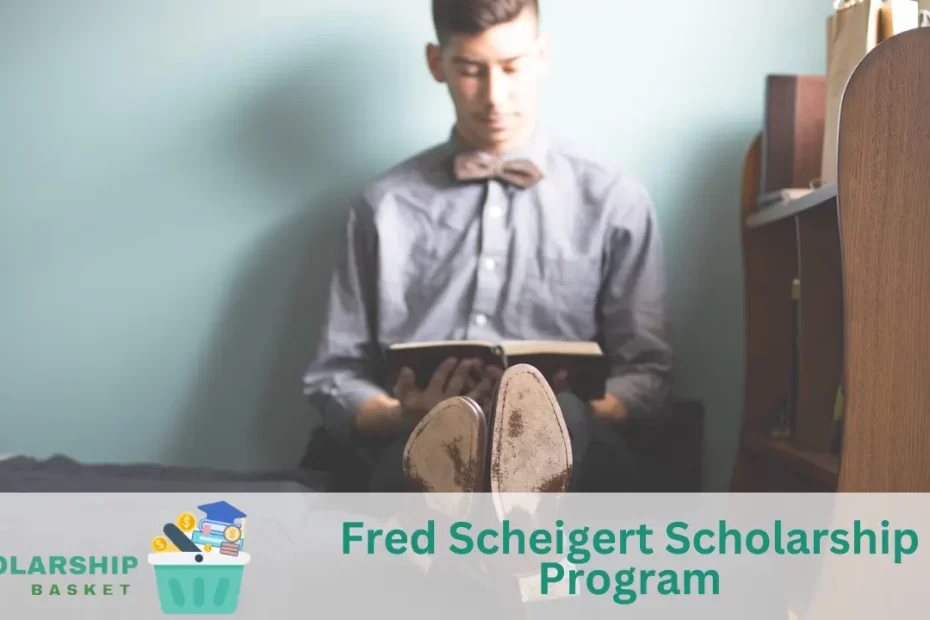Fred Scheigert Scholarship Program