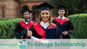 Fukunaga Scholarship
