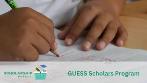 GUESS Scholars Program