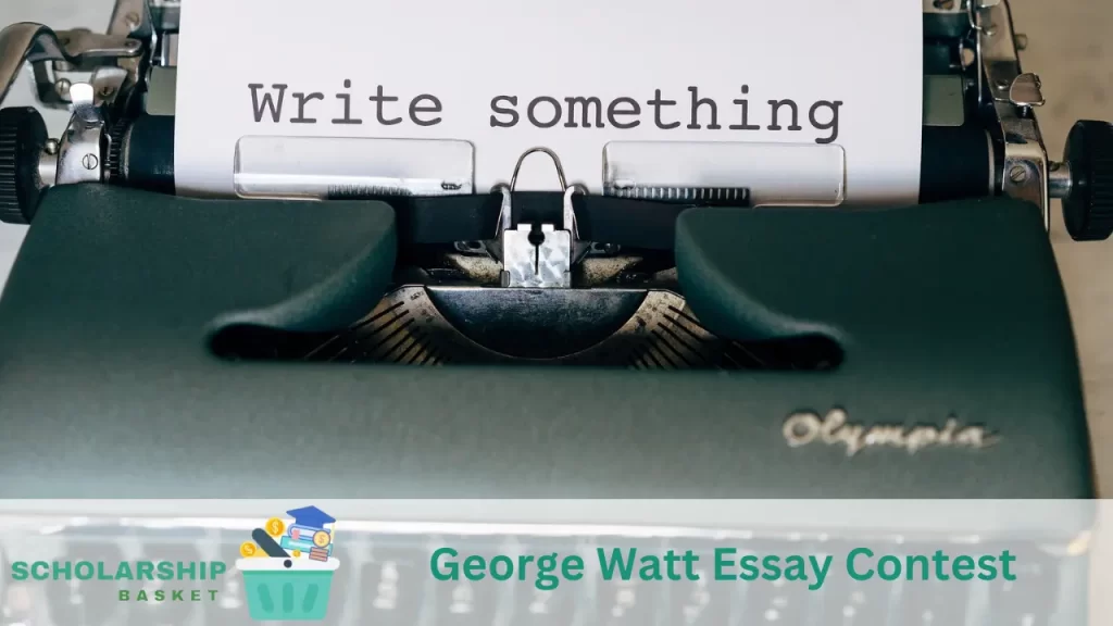 George Watt Essay Contest