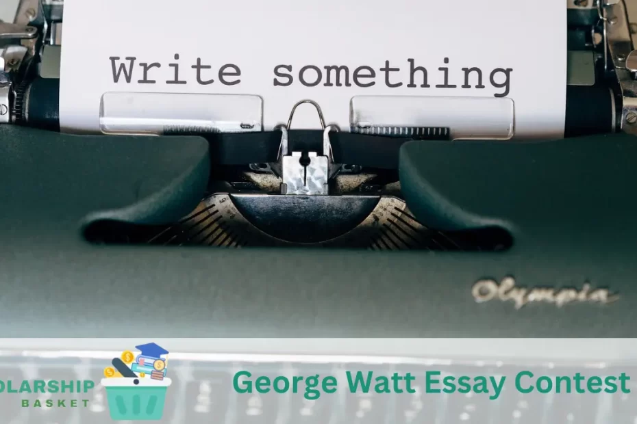 George Watt Essay Contest