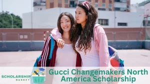 Gucci Changemakers North America Scholarship