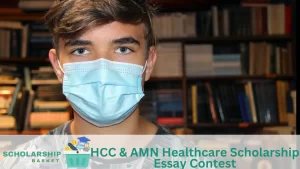 HCC AMN Healthcare Scholarship Essay Contest
