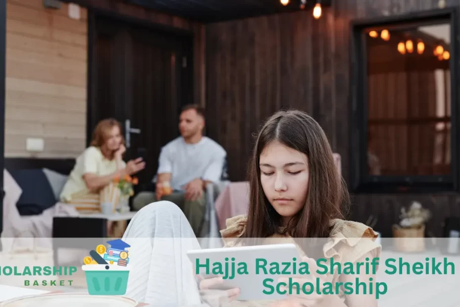Hajja Razia Sharif Sheikh Scholarship