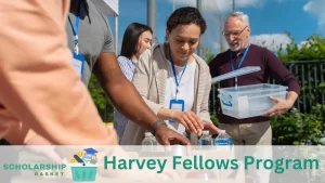 Harvey Fellows Program