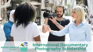 International Documentary Photography Scholarship
