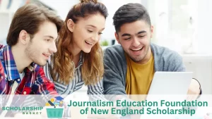 Journalism Education Foundation of New England Scholarship
