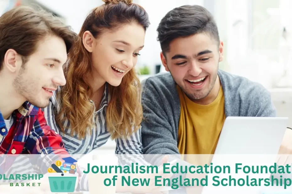 Journalism Education Foundation of New England Scholarship