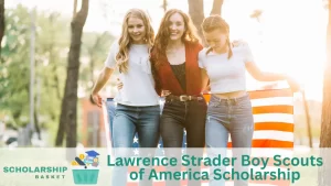 Lawrence Strader Boy Scouts of America Scholarship