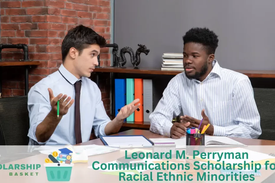 Leonard M. Perryman Communications Scholarship for Racial Ethnic Minorities