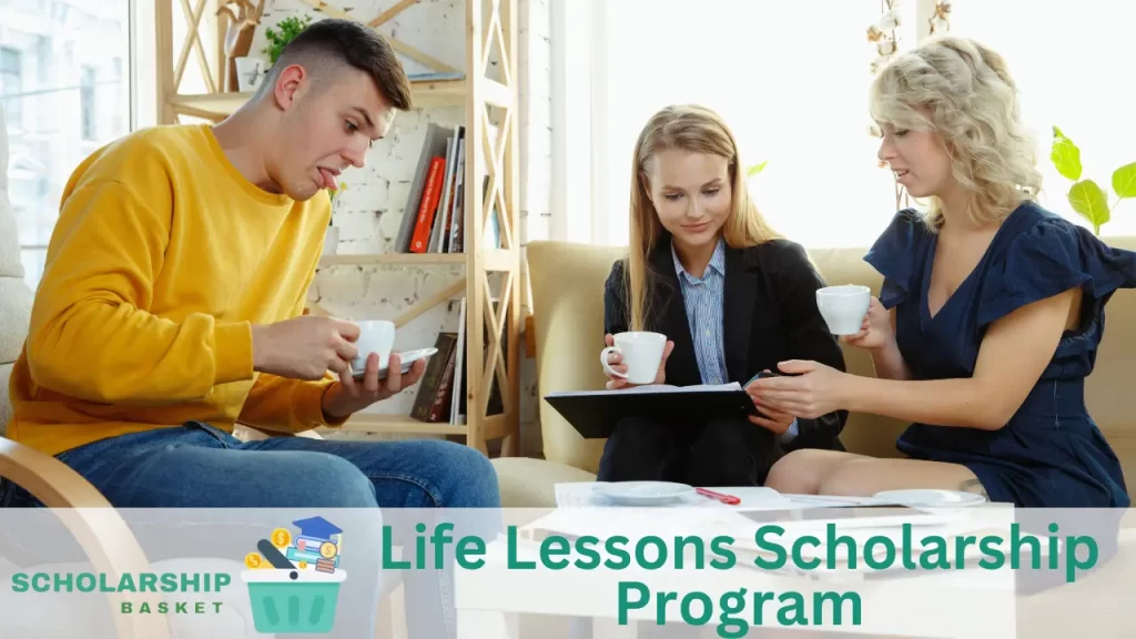 Life Lessons Scholarship Program ScholarshipBasket