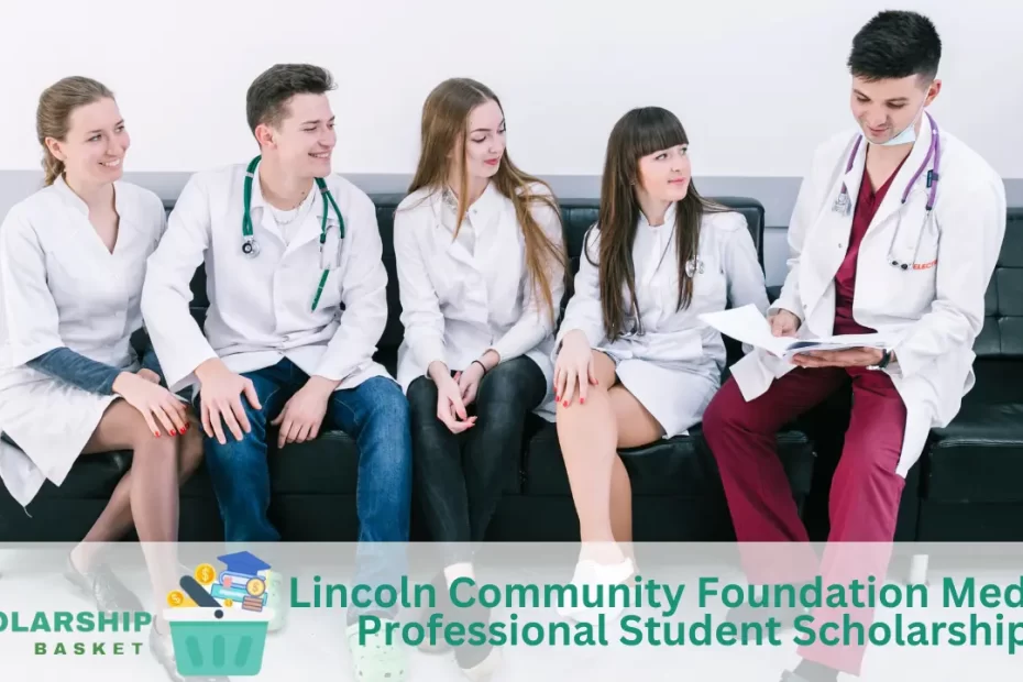 Lincoln Community Foundation Medical Professional Student Scholarship