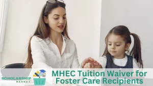 MHEC Tuition Waiver for Foster Care Recipients