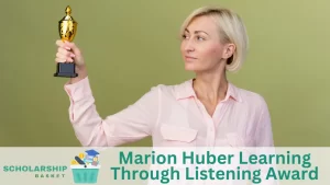 Marion Huber Learning Through Listening Award