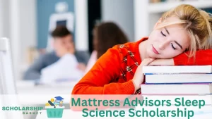 Mattress Advisors Sleep Science Scholarship
