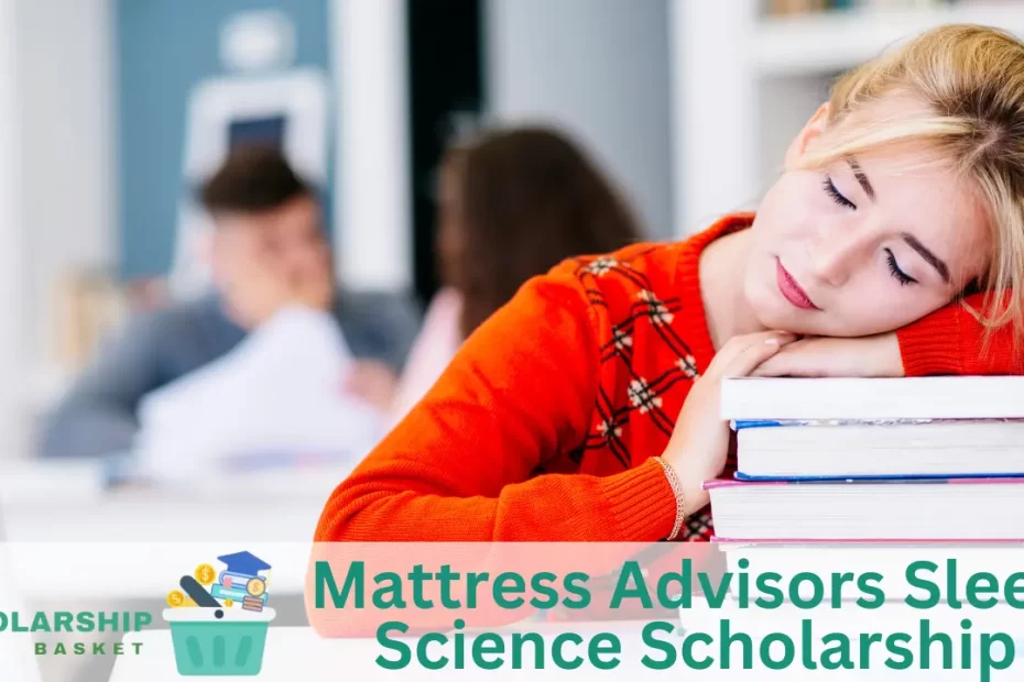 Mattress Advisors Sleep Science Scholarship