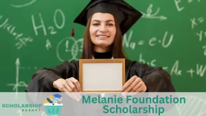 Melanie Foundation Scholarship