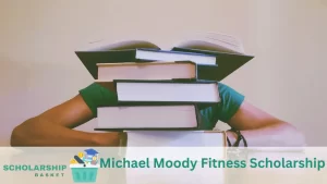 Michael Moody Fitness Scholarship