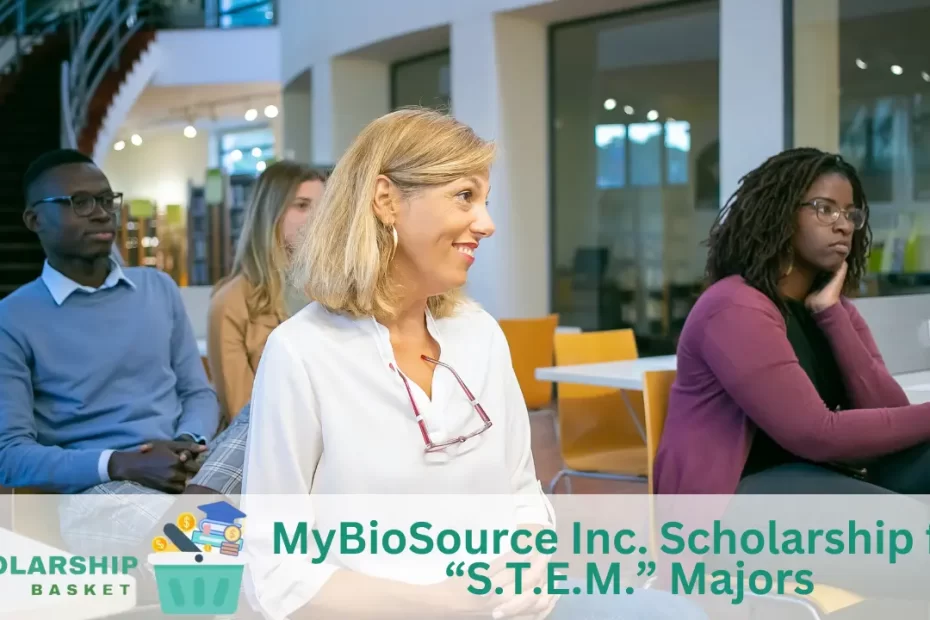 MyBioSource Inc. Scholarship for “S.T.E.M.” Majors