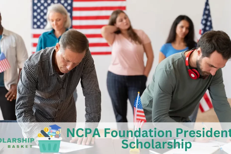 NCPA Foundation Presidential Scholarship