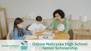 Oxbow Nebraska High School Senior Scholarship (1)